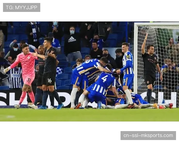 布莱顿开放式打法克制曼城 赫尔泽勒战术设计再现以柔克刚